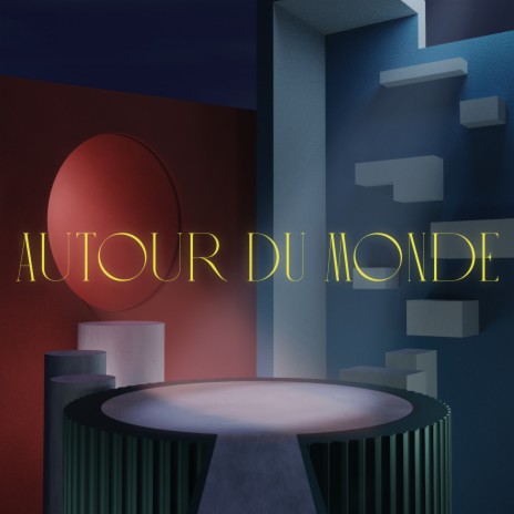 Autour du monde | Boomplay Music