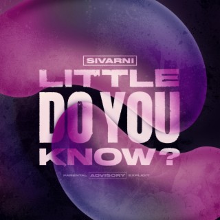 Little Do You Know? lyrics | Boomplay Music