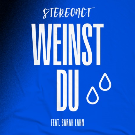 Weinst du ft. Sarah Lahn | Boomplay Music