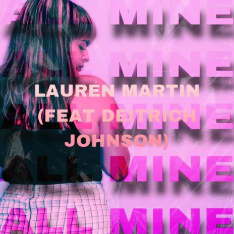 ALL MINE ft. Deitrich Johnson | Boomplay Music