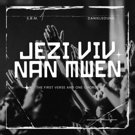 Jezi Viv Nan Mwen ft. Danielsound | Boomplay Music