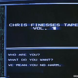 Chris Finesse Tape, Vol. 1