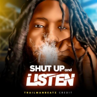 Shut Up & Listen