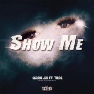 Show ME (feat. Thias)