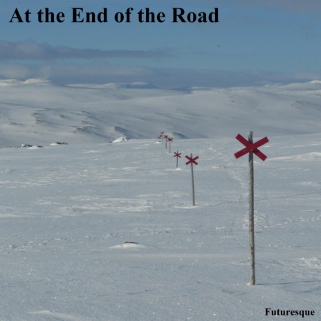 At the End of the Road | Boomplay Music