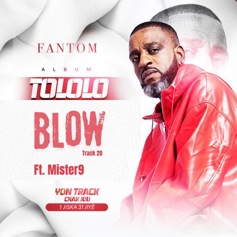 Blow ft. Mister 9 | Boomplay Music