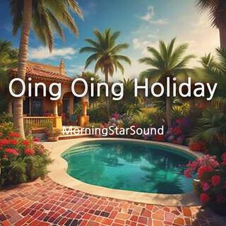 Oing Oing Holiday lyrics | Boomplay Music