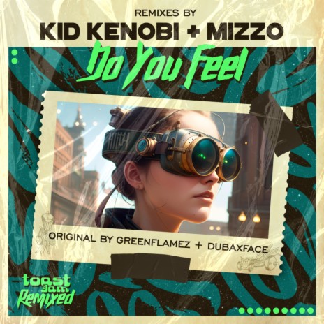 Do You Feel (Mizzo Remix) ft. Dubaxface | Boomplay Music