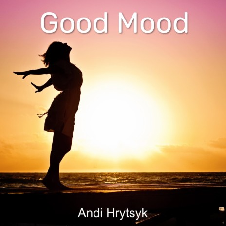 Good Mood | Boomplay Music