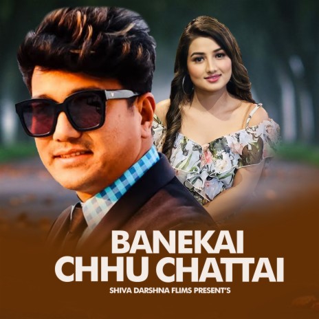 Baneki Chhu Chatai ft. Sapana Sapkota | Boomplay Music