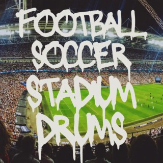 Football Soccer Stadium Drums