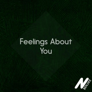 Feelings About You