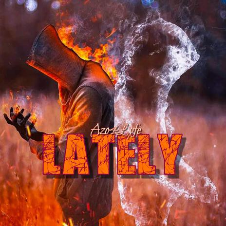 Lately | Boomplay Music