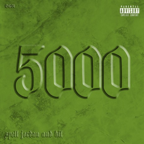 5000 (feat. KIL) | Boomplay Music