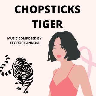 CHOPSTICKS TIGER