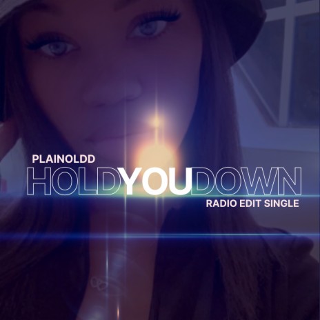 Hold You Down (Radio Edit Version) | Boomplay Music