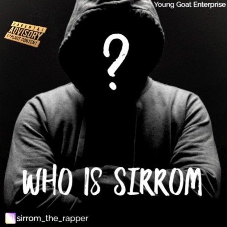 Who Is Sirrom | Boomplay Music