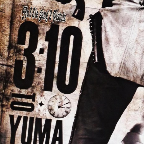 3:10 to Yuma | Boomplay Music