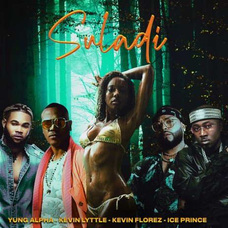 Suladi ft. Kevin florez, Kevin lyttle & Ice prince | Boomplay Music