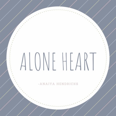 Alone Heart | Boomplay Music