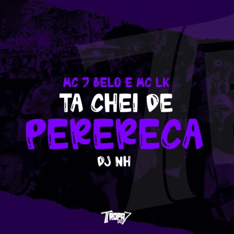 Ta chei de perereca ft. DJ NH | Boomplay Music