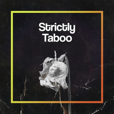 Strictly Taboo | Boomplay Music