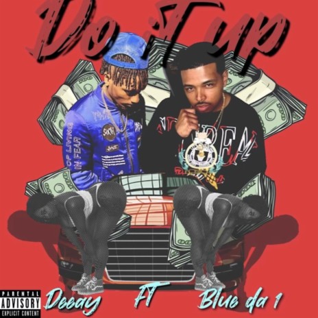 Do It Up ft. Blue Da 1 | Boomplay Music