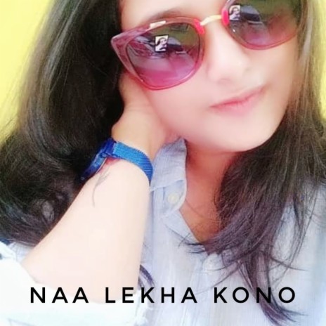 Naa Lekha Kono | Boomplay Music