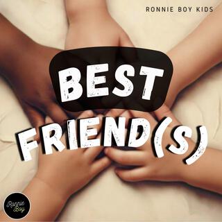 Best Friend(s) lyrics | Boomplay Music