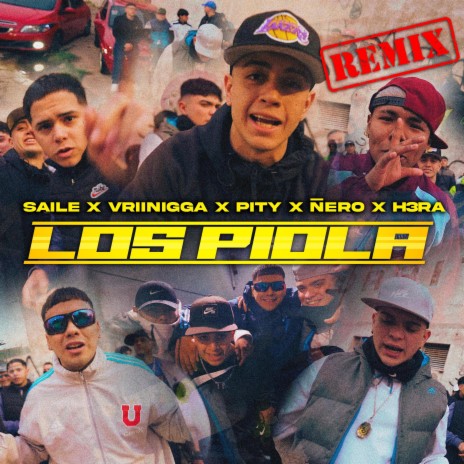 LOS PIOLA REMIX ft. Vriinigga, Ñero, Pity, H3ra & Young Pei | Boomplay Music