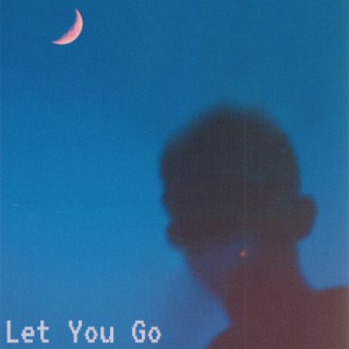 Let You Go