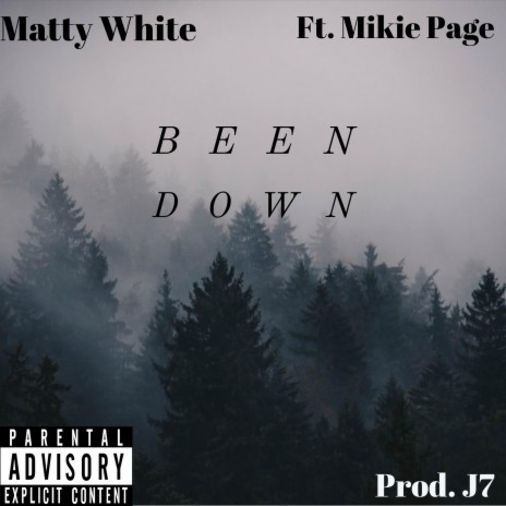 Been Down (feat. Mikie Page)