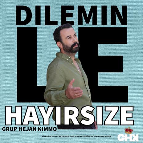 Dılemın Le Hayırsıze | Boomplay Music