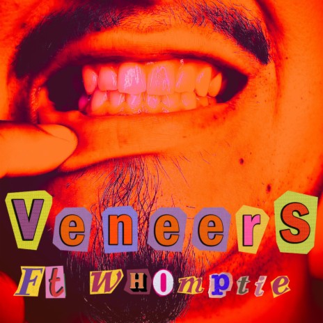 Veneers ft. Whomptie | Boomplay Music