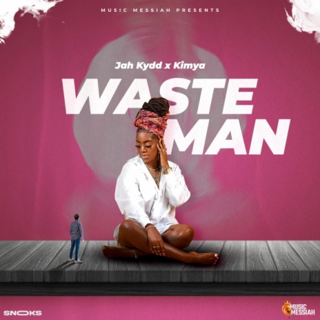 Waste Man ft. Kimya | Boomplay Music