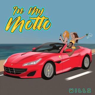 In my motto lyrics | Boomplay Music