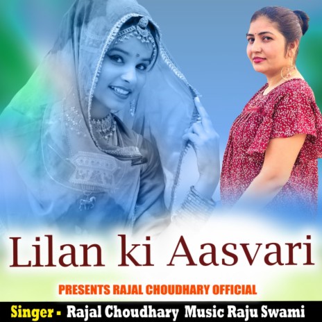 Lilan Ki Aasvari ft. Khushi Choudhary | Boomplay Music