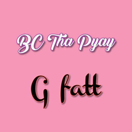 Bc Tha Pyay | Boomplay Music