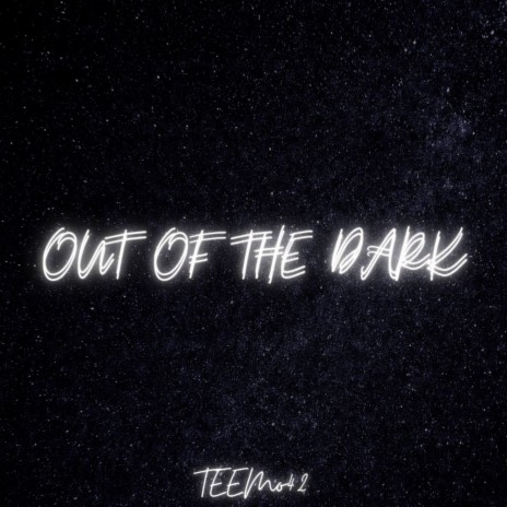 Out of the Dark | Boomplay Music