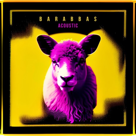 Barabbas (Acoustic Version) | Boomplay Music