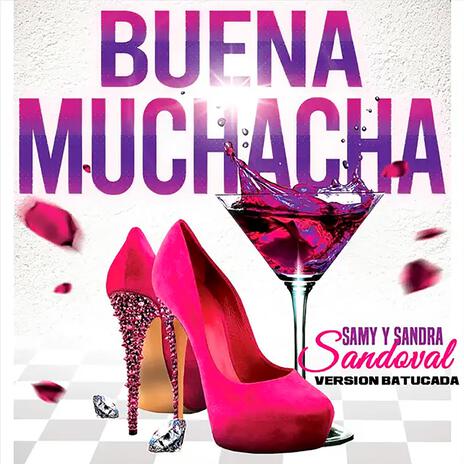 Buena Muchacha (Versión Batucada) | Boomplay Music