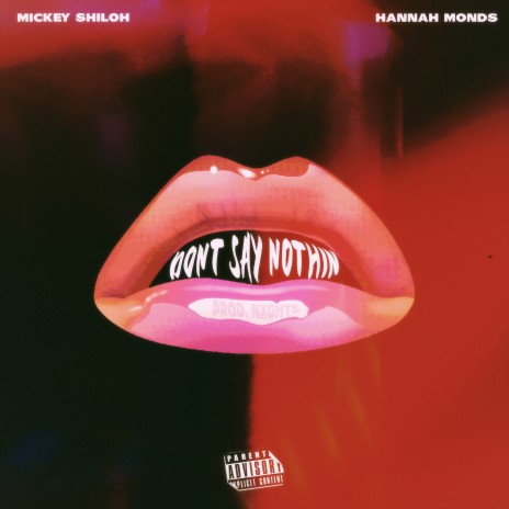 Don't Say Nothin' ft. Hannah Monds | Boomplay Music