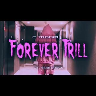 FOREVER TRILL (LLAB)