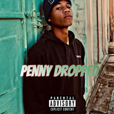 Penny Dropped | Boomplay Music