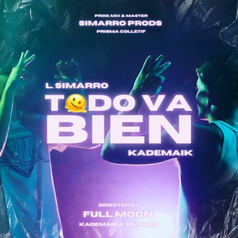 Todo Va Bien ft. Kademaik & LS Prod | Boomplay Music