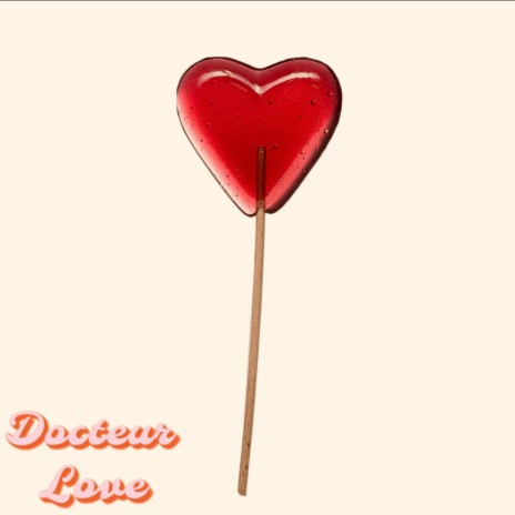 Docteur Love | Boomplay Music