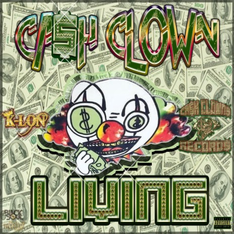 Cash Clown Living (feat. Zeek) | Boomplay Music