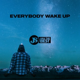 Everybody Wake Up