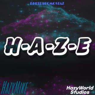 H-A-Z-E
