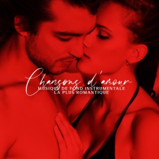 Chansons d'amour: Musique de fond instrumentale la plus romantique, Nuances de piano sensuelles et chansons d'amour inconditionnel pour les couples
